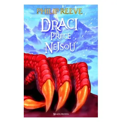 Draci přece nejsou (Philip Reeve)