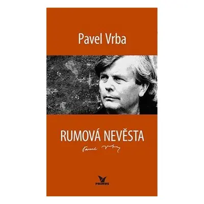 Rumová nevěsta - Pavel Vrba (Pavel Vrba)