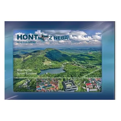 Hont z neba Hont from heaven (Milan Paprčka) (slovensky)