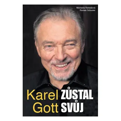 Karel Gott zůstal svůj (Roman Schuster)