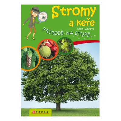 Stromy a keře (Brigit Kuhnová)