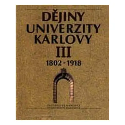 Dějiny Univerzity Karlovy III (Jan Havránek)