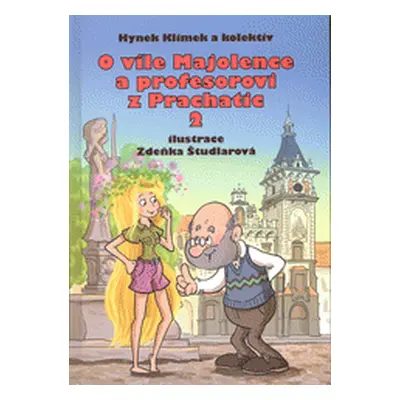 O víle Majolence a profesorovi z Prachatic (Hynek Klimek)