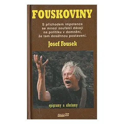 Fouskoviny (Josef Fousek)