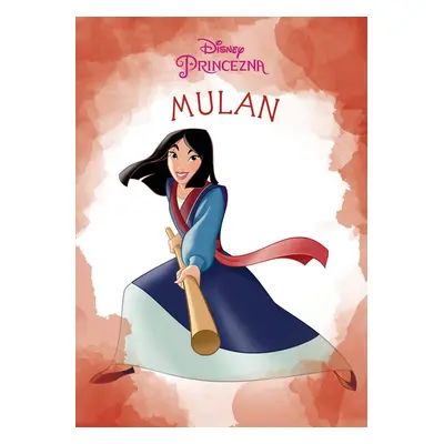 Princezna - Mulan (Disney Storybook Artists)