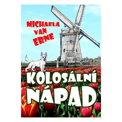 Kolosální nápad (Michaela van Erne)