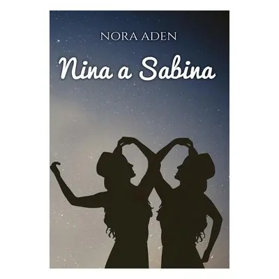 Nina a Sabina (Nora Aden) (slovensky)