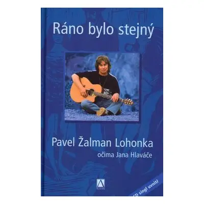 Ráno bylo stejný (Jan Hlaváč)