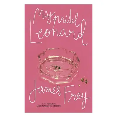 Můj přítel Leonard (James Frey)