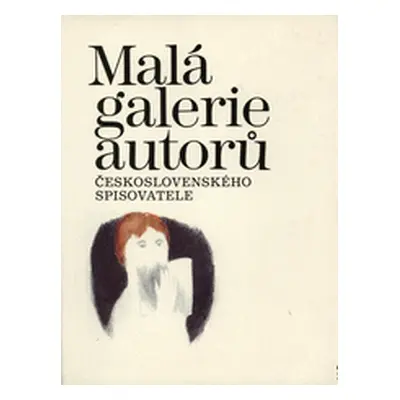 Malá galerie autorů Československého spisovatele (Pavel Kosatík)