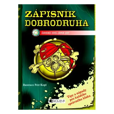 Zápisník dobrodruha 2010/2011 (Petr Kopl)