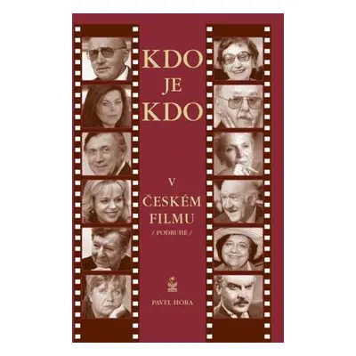 Kdo je kdo v českém filmu (Pavel Hora)