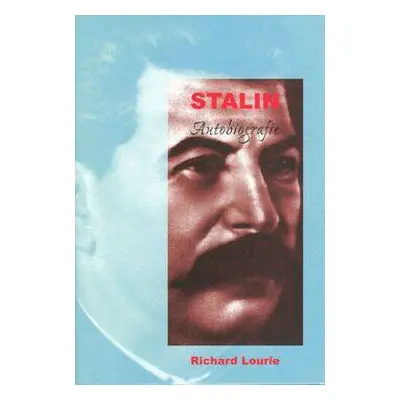 Stalin - Autobiografie (Richard Lourie)