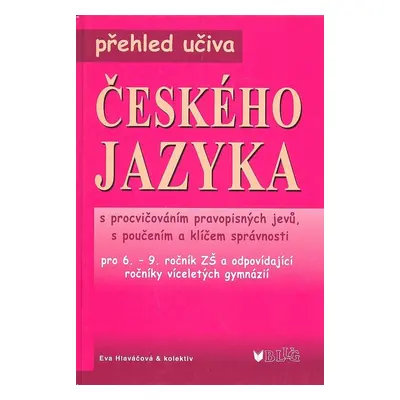 Přehled učiva českého jazyka (Eva Hlaváčková)