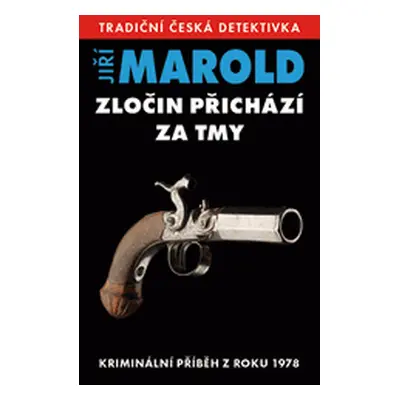 Zločin přichází za tmy (Jiří Marold)