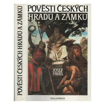 Pověsti českých hradů a zámků (Josef Pavel)