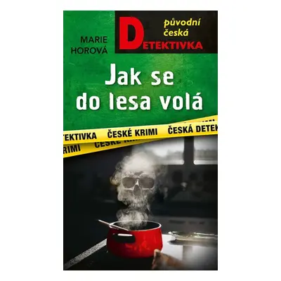 Jak se do lesa volá (Marie Horová)