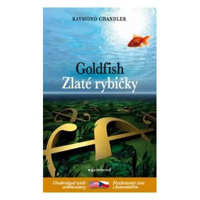 Zlaté rybičky/ Goldfish (Raymond Chandler)