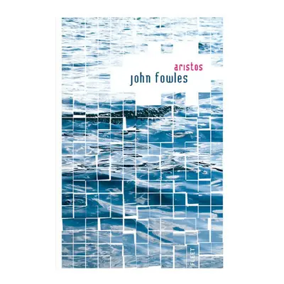 Aristos (Fowles John)