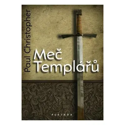 Meč Templářů (Paul Christopher)