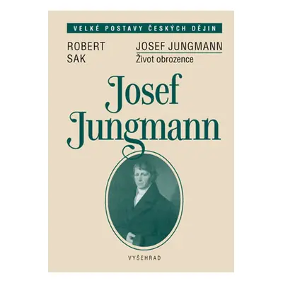 Josef Jungmann (Robert Sak)