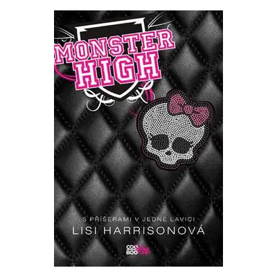 Monster High - S příšerami v jedné lavici (Lisi Harrison)