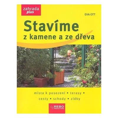 Stavíme z kamene a ze dřeva (Eva Ott)