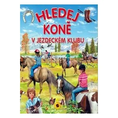 Hledej koně v jezdeckém klubu (Eduardo Trujillo)