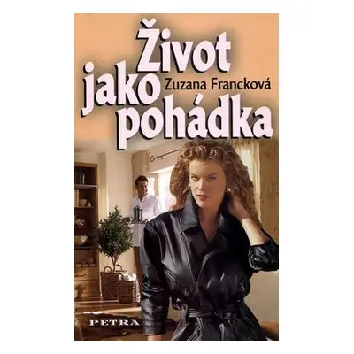 Život jako pohádka (Zuzana Francková)