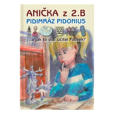 Anička z 2. B. Pidimráz Pidonius