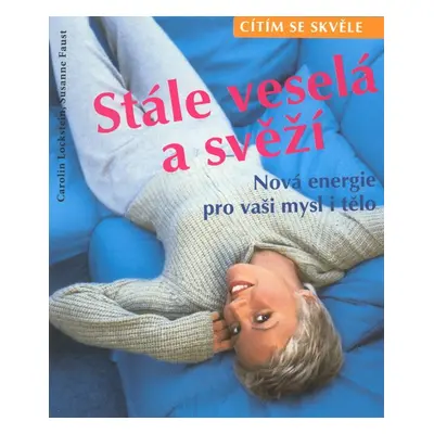 Stále veselá a svěží CESTY (Susanne Faust)