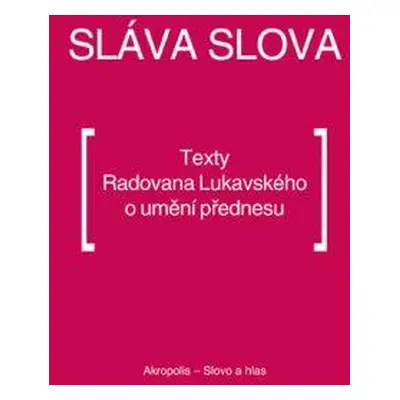 Sláva slova (Radovan Lukavský)