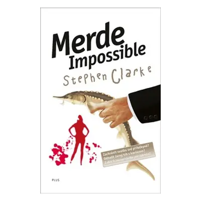 Merde Impossible (brož.) (Stephen Clarke)