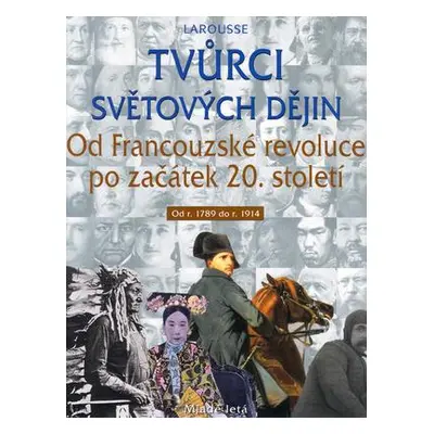 Tvůrci světových dějin 3.