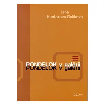 Versus - Pondelok v galerii (Jana Kantorová-Báliková) (slovensky)