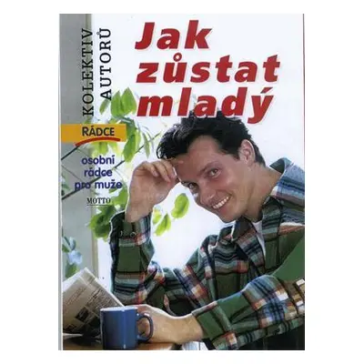 Jak zůstat mladý