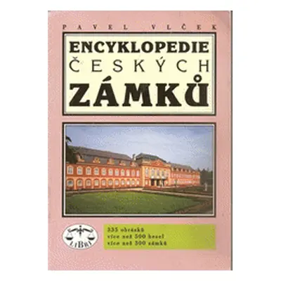 Encyklopedie českých zámků (Pavel Vlček)