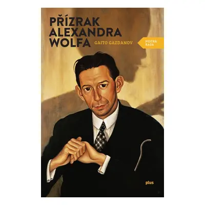 Přízrak Alexandra Wolfa (Gaito Gazdanov)