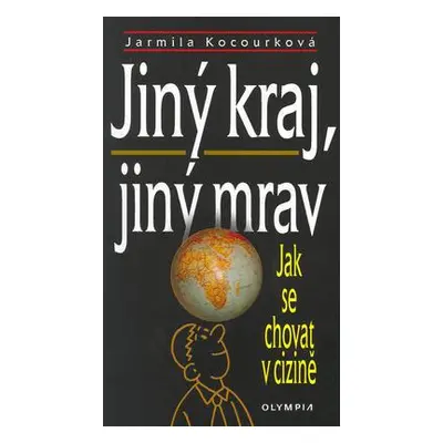 Jiný kraj, jiný mrav (Jarmila Kocourková)