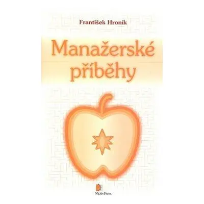 Manažerské příběhy (František Hroník)