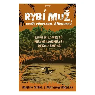 Rybí muž (Martin Strel)