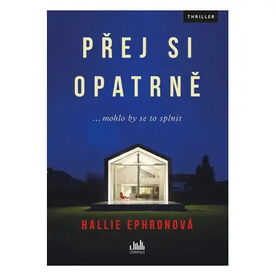 Přej si opatrně (Hallie Ephronová)