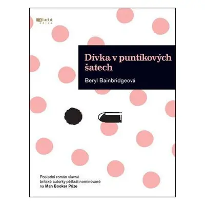 Dívka v puntíkových šatech (Bainbridge Beryl)