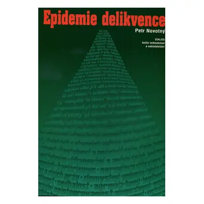 Epidemie delikvence (Petr Novotný)