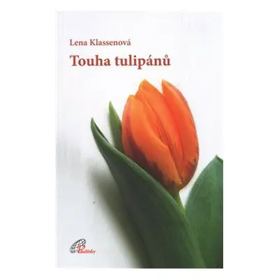 Touha tulipánů (Lena Klassen)