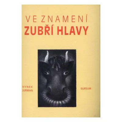 Ve znamení zubří hlavy (Hynek Jurman)