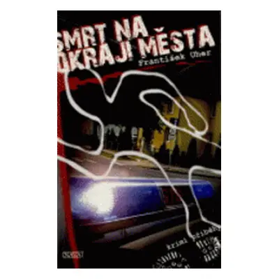 Smrt na okraji města (František Uher)