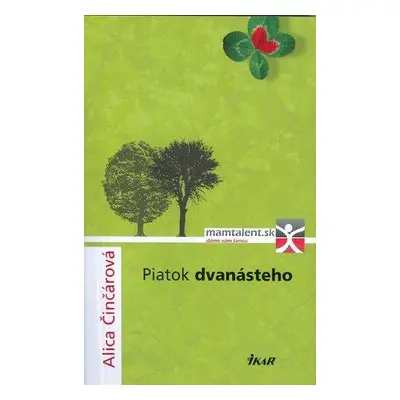 Piatok dvanásteho (Alica Činčárová) (slovensky)