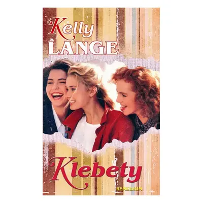 Klebety (Kelly Lange) (slovensky)