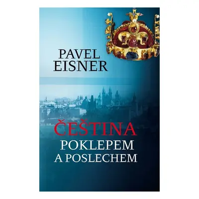 Čeština poklepem a poslechem (Pavel Eisner)